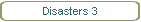 Disasters 3