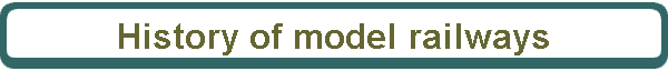 History of model railways