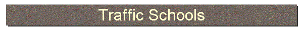 Traffic Schools